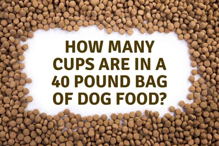 How Many Cups Are In A 40 Pound Bag Of Dog Food?